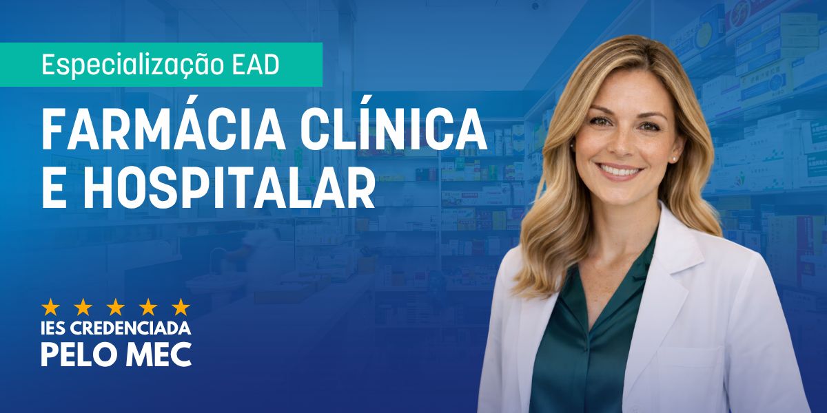 Pós-graduação em Farmácia Clínica e Hospitalar na FPCS