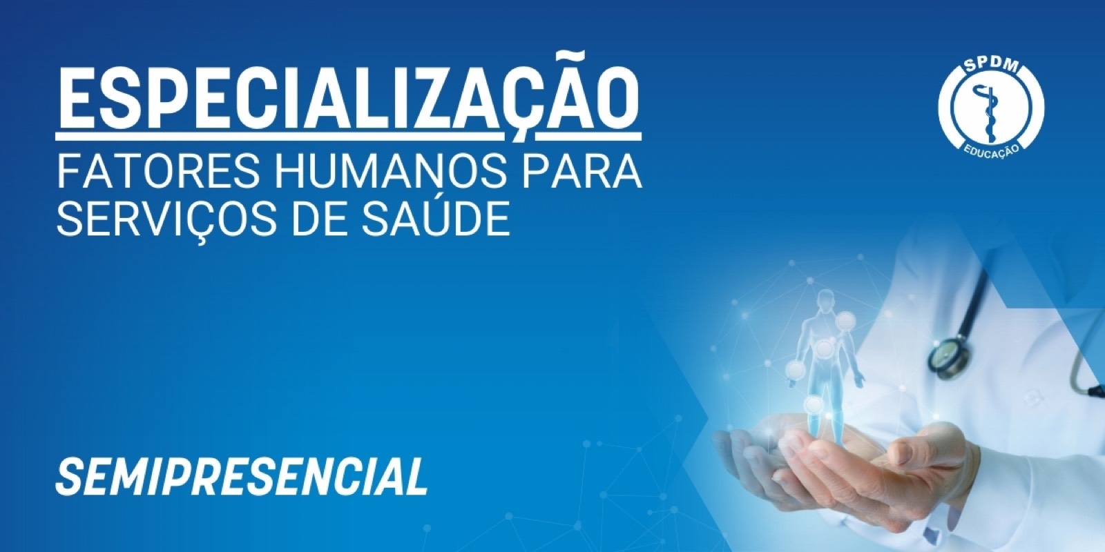 Pós-graduação em Fatores Humanos para Serviços de Saúde na FPCS